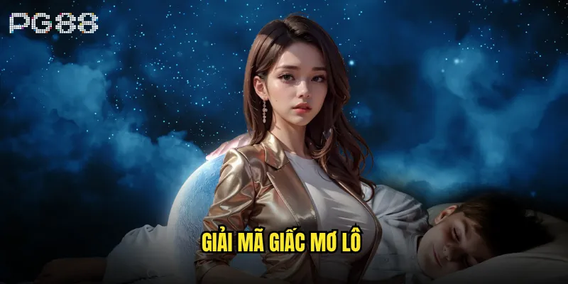 Giải mã giấc mơ lô có thực sự hiệu quả hay chỉ là tâm lý trên pg88? 10 Giải mã giấc mơ lô